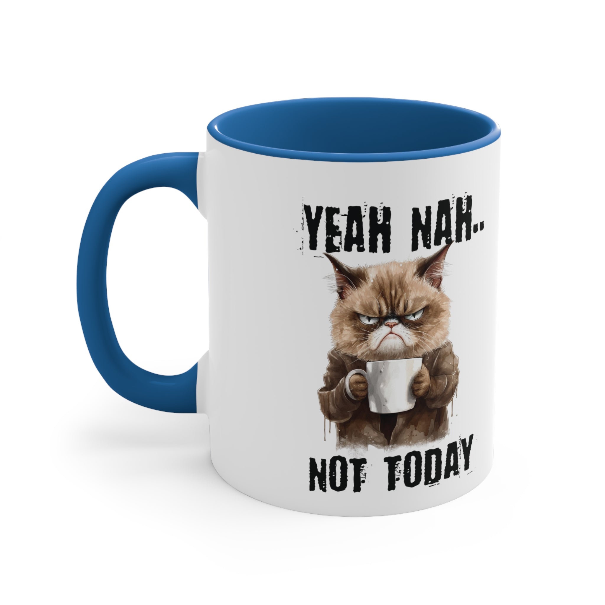 Not Today Mug