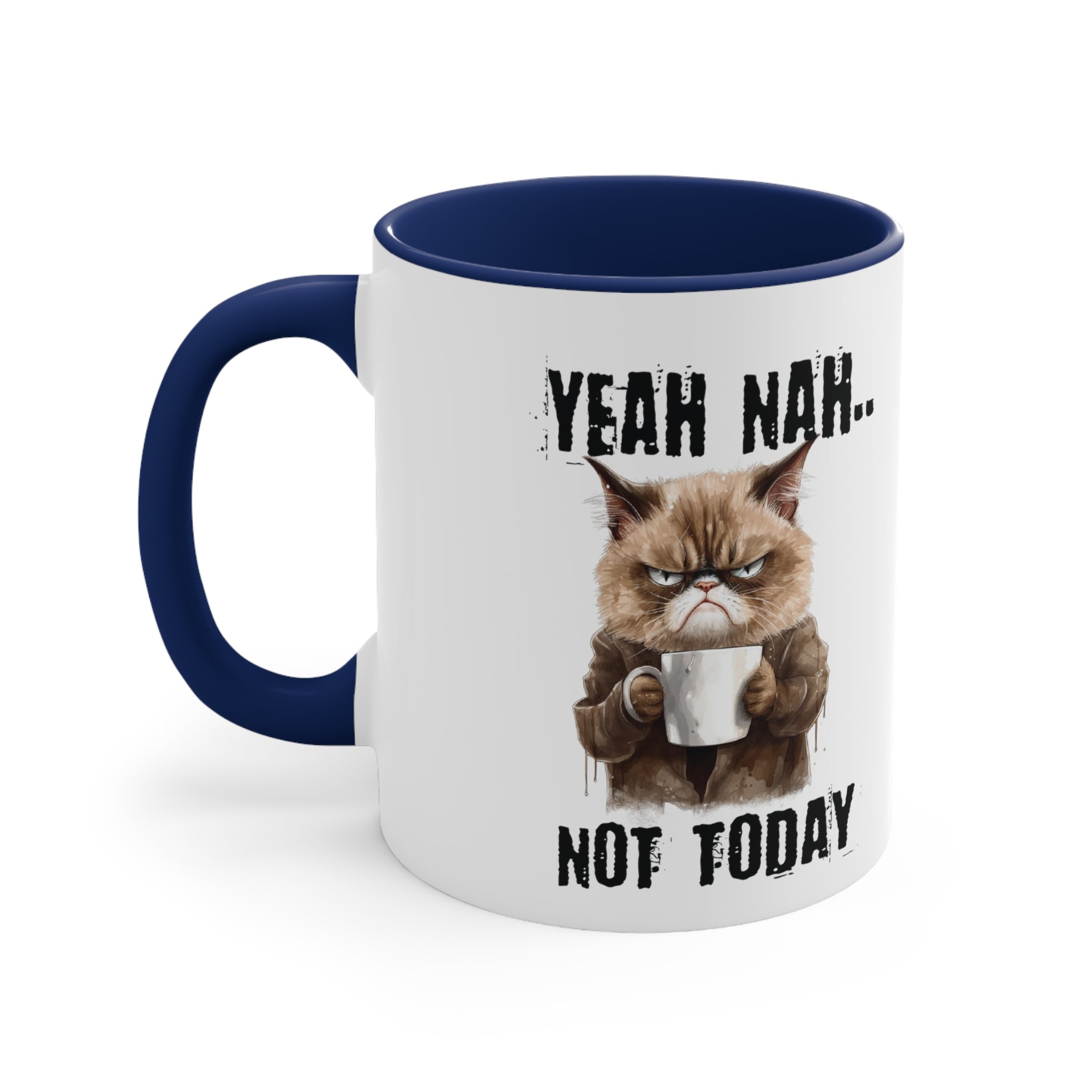 Not Today Mug