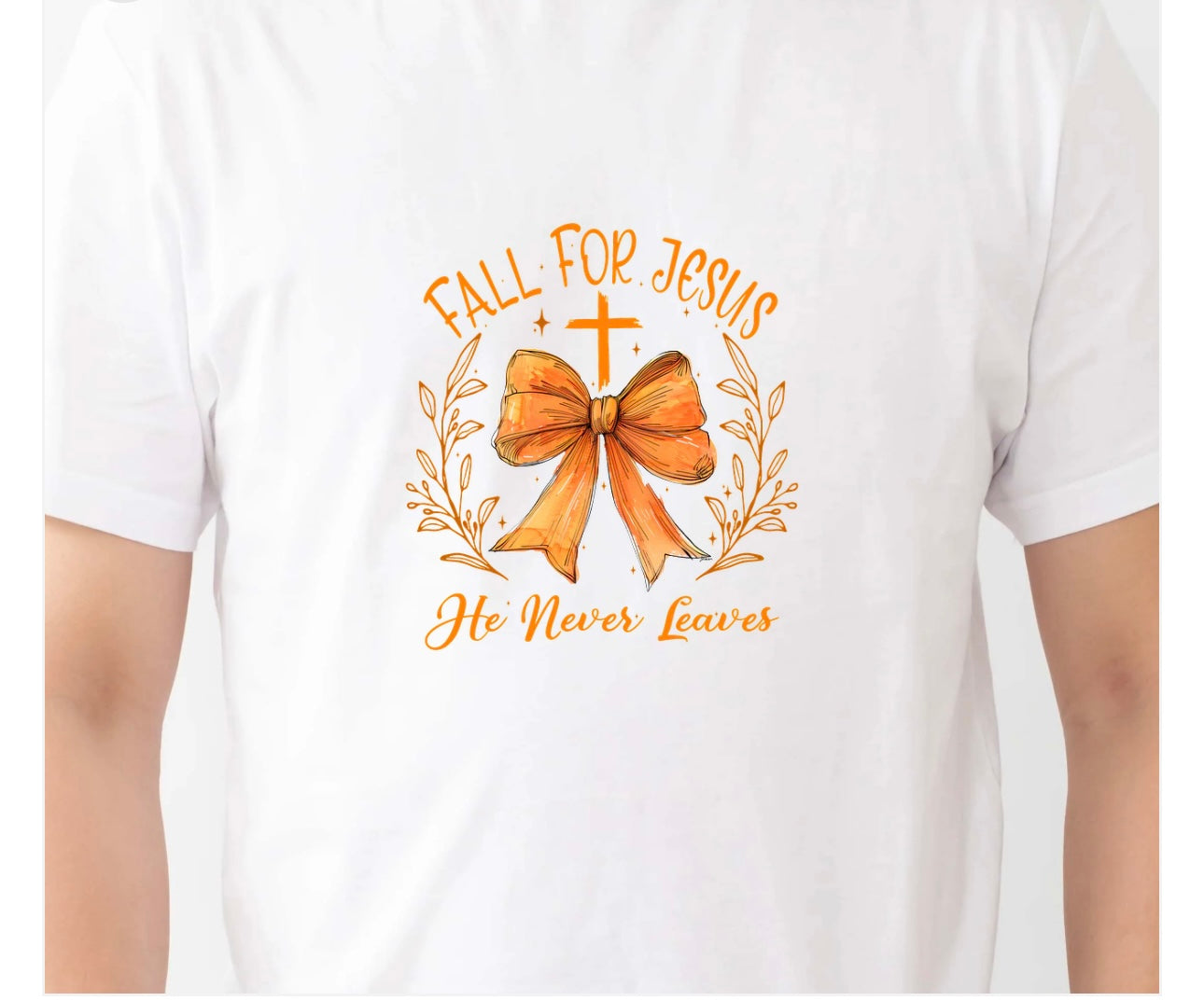 Fall for Jesus, He Never Leaves T-Shirt